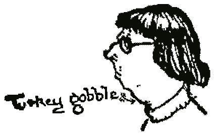 A woman in spectacles beside the words Turkey gobbles